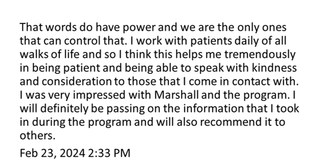 Participant testimonial about words having power, patient communication, and recommending the program — Feb 23, 2024